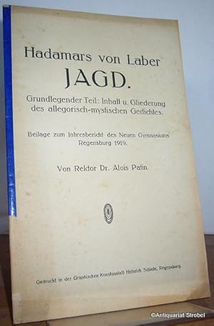 Bild des Verk�ufers f�r Hadamars von Laber Jagd. Grundlegender Teil: Inhalt u. Gliederung des allegorisch-mystischen Gedichtes. zum Verkauf von Antiquariat Christian Strobel (VDA/ILAB)