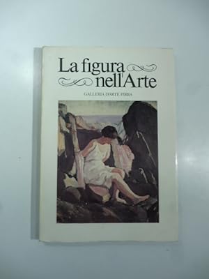 La figura nell'arte. Catalogo della mostra aprile 1977. Galleria d'Arte Pirra, Torino