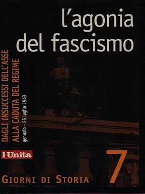 L'agonia del fascismo