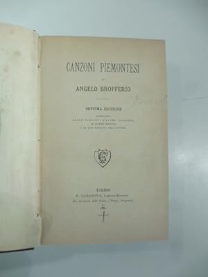 Bild des Verkufers fr Canzoni piemontesi. settima edizione corredata delle varianti . zum Verkauf von Coenobium Libreria antiquaria