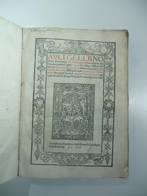 Auli Gellii noctium atticarum libri undeviginti nam octavus desideratur praeter capita . scholijs...