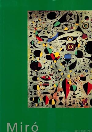 Miró. Joan Miró. [88 Abbildungen, davon 73 in Farbe].