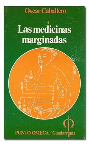 Bild des Verkufers fr Las medicinas marginadas. zum Verkauf von Librera Berceo (Libros Antiguos)