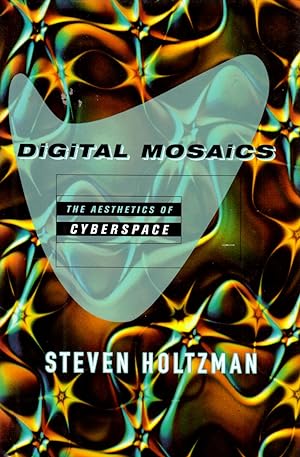 Digital Mosaics: The Esthetics of Cyberspace