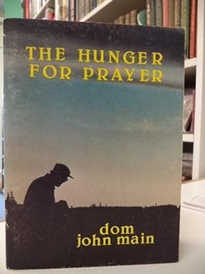 The Hunger For Prayer