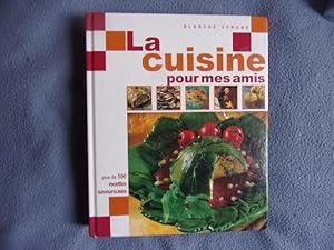 La cuisine pour mes amis