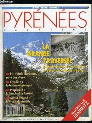 Seller image for Pyrnes magazine n 16 - Michel, l'ermite des Albres, L'Andorre passe au vert, A Perpignan, le sang de la passion, Pic d'Anie et Bartous : pays des dieux, Immortelle, la chanson de Roland, Gypate, le barbu magnifique, Biarritz la nouvelle vague for sale by Le-Livre