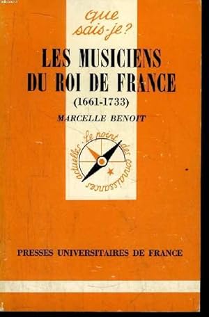 Image du vendeur pour Que sais-je? N 2048 Les musiciens du roi de France (1661 - 1733) mis en vente par Le-Livre