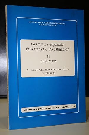 Bild des Verkufers fr Gramtica espaola: Enseanza e investigacin. II Gramtica. 5. Los pronombres demostrativos y relativos. zum Verkauf von MUNDUS LIBRI- ANA FORTES