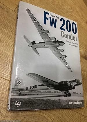 Focke-Wulf Fw 200 Condor: The Airliner That Went to War