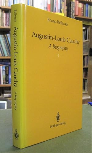 Imagen del vendedor de Augustin-Louis Cauchy - A Biography a la venta por Edinburgh Books
