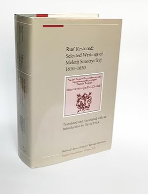 Immagine del venditore per Rus' Restored: Selected Writings of Meletij Smotryc'kyj (1610-1630). Translated and Annotated with an Introduction by David Frick venduto da Leopolis