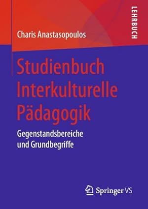 Seller image for Studienbuch Interkulturelle Pdagogik : Gegenstandsbereiche und Grundbegriffe for sale by AHA-BUCH GmbH