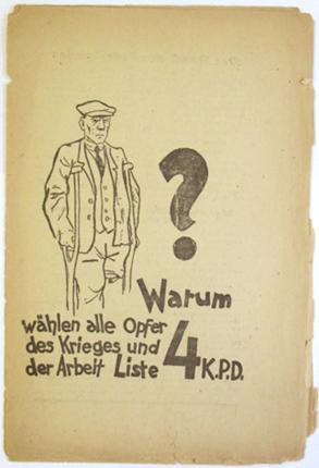 Warum wählen alle Opfer des KRieges und der Arbeit Liste 4 K.P.D. [KPD]?