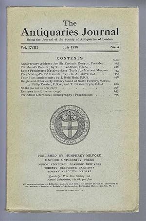 Immagine del venditore per The Antiquaries Journal, Being the Journal of the Society of Antiquaries of London, Vol XVIII, No. 3, July 1938 venduto da Bailgate Books Ltd