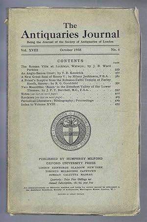 Seller image for The Antiquaries Journal, Being the Journal of the Society of Antiquaries of London, Vol XVIII, No. 4, October 1938 for sale by Bailgate Books Ltd