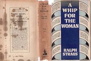 A Whip for the Woman Being (perhaps a little unexpectedly) an Impartial Account of the Present St...