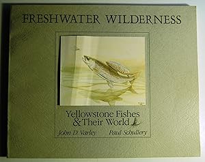 Freshwater Wilderness: Yellowstone Fishes and Their World