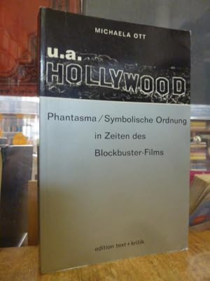 Bild des Verkufers fr u.a. Hollywood - Phantasma / Symbolische Ordnung in Zeiten des Blockbuster-Films, zum Verkauf von Antiquariat Orban & Streu GbR