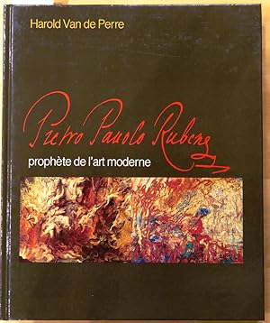 Imagen del vendedor de Pietro Pauolo Rubens, prophte de l'art moderne a la venta por L'ivre d'Histoires