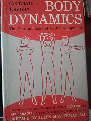 Seller image for Body Dynamics, The Zen & Zest of Self-Development for sale by hcmBOOKS