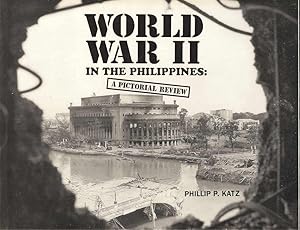 World War II in the Philippines: A Pictorial Review