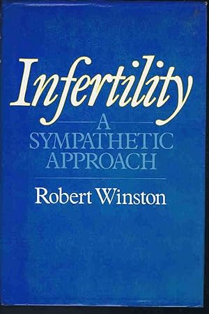 Imagen del vendedor de Infertility: A Sympathetic Approach a la venta por Lazy Letters Books