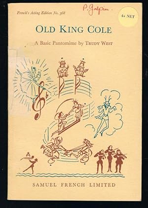 Imagen del vendedor de Old King Cole : A Basic Pantomime in Three Acts a la venta por Jenny Wren Books