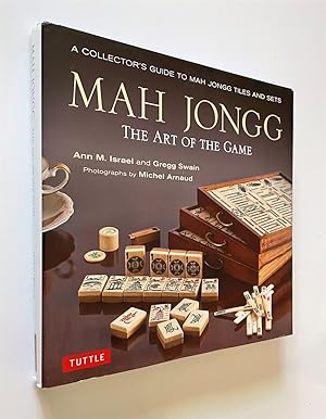 Bild des Verkufers fr Mah Jongg The Art of the Game: a Collector's Guide to Mah Jongg Tiles and Sets zum Verkauf von Time Traveler Books
