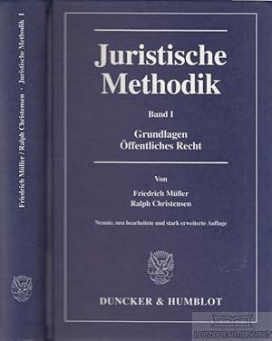 Juristische Methodik. Band 1, Grundlagen Öffentliches Recht.