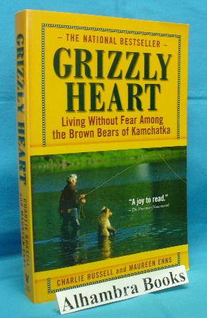 Seller image for Grizzly Heart : Living Without Fear Among the Brown Bears of Kamchatka for sale by Alhambra Books