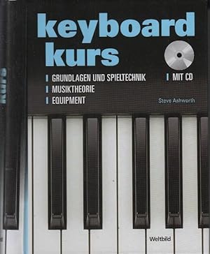 Immagine del venditore per Keyboard Kurs : Grundlagen und Spieltechnik ; Musiktheorie ; Equipment ; mit CD venduto da bcher-stapel
