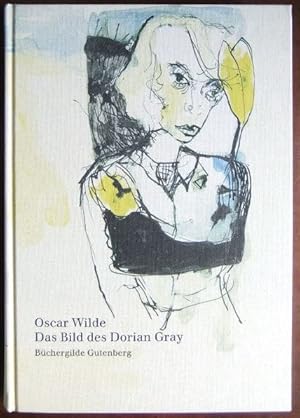 Das Bild des Dorian Gray. : Roman. Neu übers. von Hans Wolf. Ill. von Friederike Bußejahn.