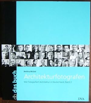 Bild des Verkufers fr Architekturfotografen Bd. 2. : Wer fotografiert Architektur in Deutschland. zum Verkauf von Antiquariat Blschke