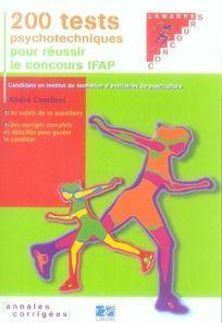 Bild des Verkufers fr 200 tests psychotechniques pour russir le concours IFAP zum Verkauf von Chapitre.com : livres et presse ancienne