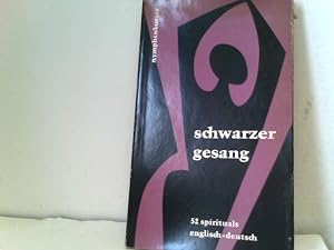 Imagen del vendedor de Schwarzer Gesang. 52 Spirituals englisch-deutsch. a la venta por ABC Versand e.K.
