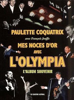 Seller image for Mes noces d'or avec l'Olympia for sale by Chapitre.com : livres et presse ancienne