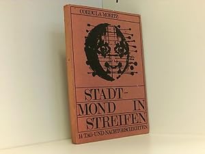 Seller image for Stadt - Mond in Streifen (14 Tag- und Nachtgeschichten) for sale by Book Broker