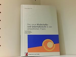 Seller image for Das neue Kindschaftsrecht und Unterhaltsrecht in der anwaltlichen Praxis Eine Einfhrung mit den wichtigsten Gesetzestexten for sale by Book Broker