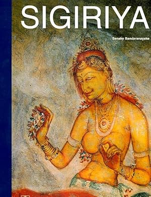 Seller image for Sigiriya: City, Palace, and Royal Gardens for sale by LEFT COAST BOOKS