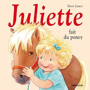 Imagen del vendedor de Juliette. 33. Juliette fait du poney a la venta por Chapitre.com : livres et presse ancienne