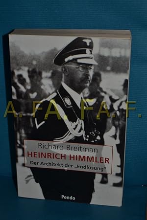 Imagen del vendedor de Heinrich Himmler : der Architekt der "Endlsung" Richard Breitman. Aus dem Amerikan. bers. von Karl und Heidi Nicolai a la venta por Antiquarische Fundgrube e.U.