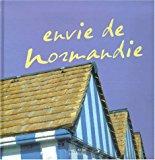 Bild des Verkufers fr Envie De Normandie zum Verkauf von RECYCLIVRE