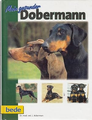 bede bei Ulmer Mein gesunder Dobermann von Dr. med. vet. Lowell Ackerman