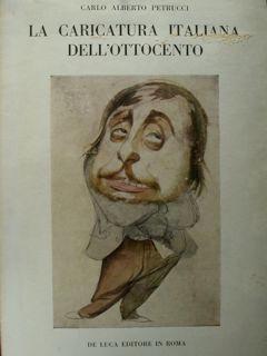 Immagine del venditore per La caricatura italiana dell'ottocento con uno studio biobibliografico di GEC (Enrico Gianeri) venduto da EDITORIALE UMBRA SAS