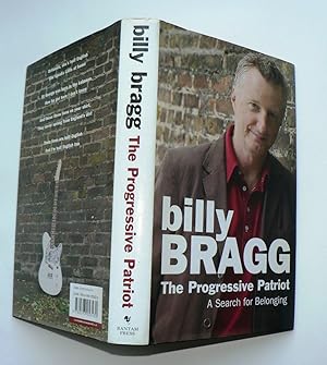Billy Bragg. The Progressive Patriot. A Search for Belonging