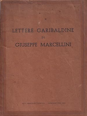 Lettere garibaldine di Giuseppe Marcellini