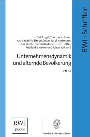 Seller image for Unternehmensdynamik und alternde Bevlkerung. Rheinisch-Westflisches Institut fr Wirtschaftsforschung. Eindbericht, Dezember 2006. for sale by Antiquariat Bookfarm