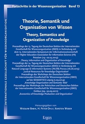 Imagen del vendedor de Theorie, Semantik und Organisation von Wissen (Fortschritte in der Wissensorganisation, Band 13) a la venta por Bcherbazaar