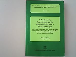 Imagen del vendedor de Schweizerische Rechnungslegung fr Kapitalgesellschaften - heute und morgen. Ein Vergleich zwischen dem an die vierte EG-Richtlinie angepassten und dem schweizerischen Recht unter besonderer Bercksichtigung der schweizerischen Aktienrechtsreform. a la venta por Antiquariat Bookfarm